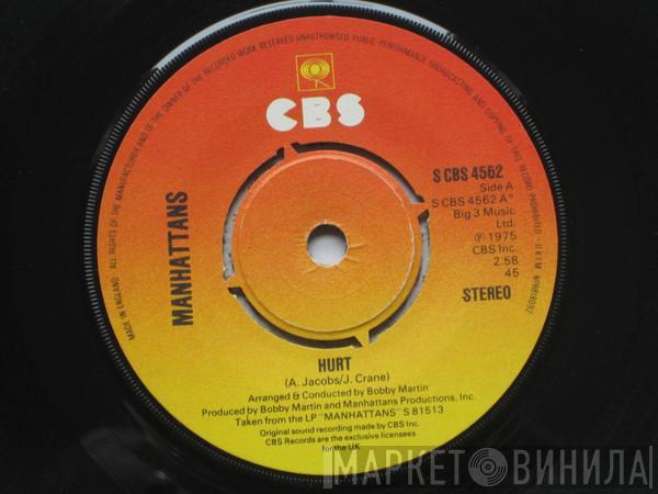 Manhattans - Hurt / We'll Have Forever To Love