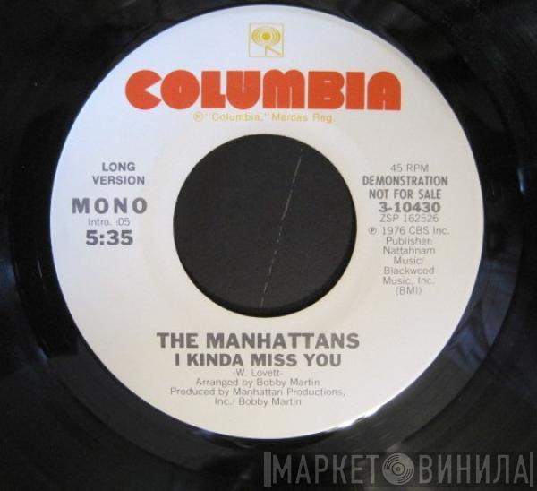 Manhattans - I Kinda Miss You (Long/Short Versions)