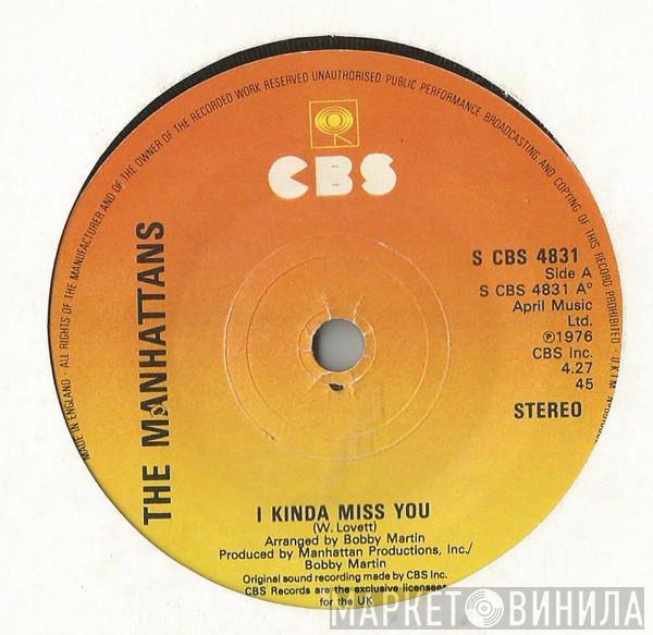 Manhattans - I Kinda Miss You