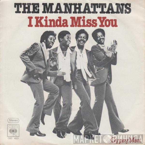 Manhattans - I Kinda Miss You