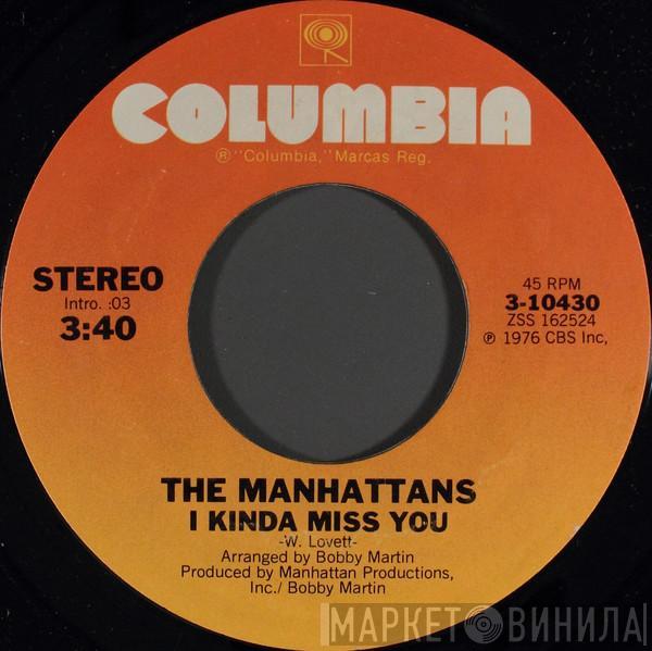 Manhattans - I Kinda Miss You