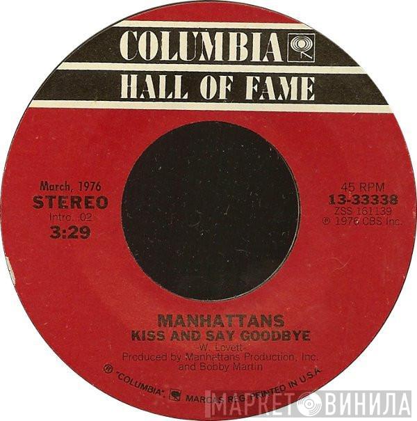 Manhattans - Kiss And Say Goodbye / Hurt