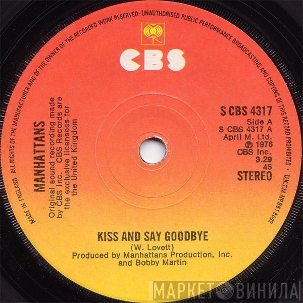 Manhattans - Kiss And Say Goodbye