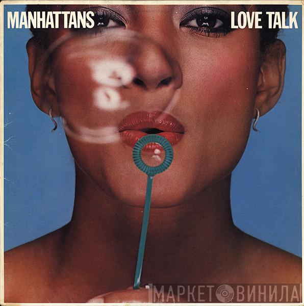 Manhattans - Love Talk