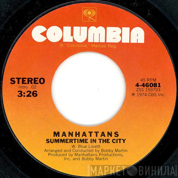 Manhattans - Summertime In The City
