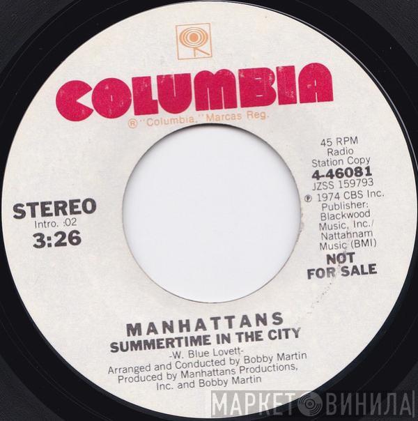 Manhattans - Summertime In The City