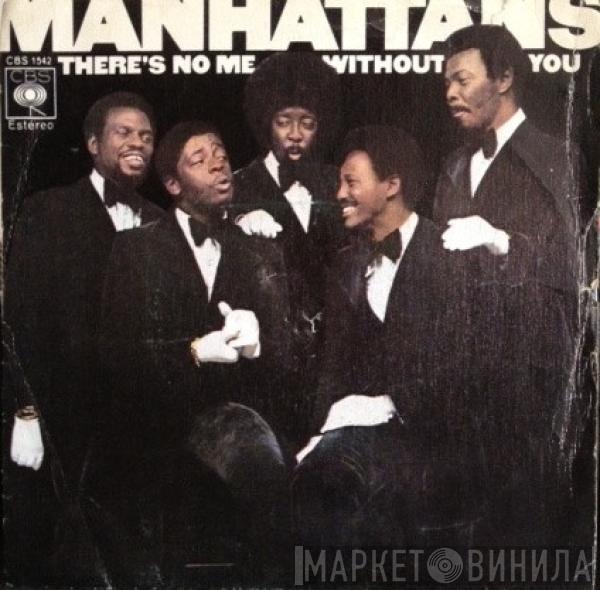 Manhattans - There's No Me Without You