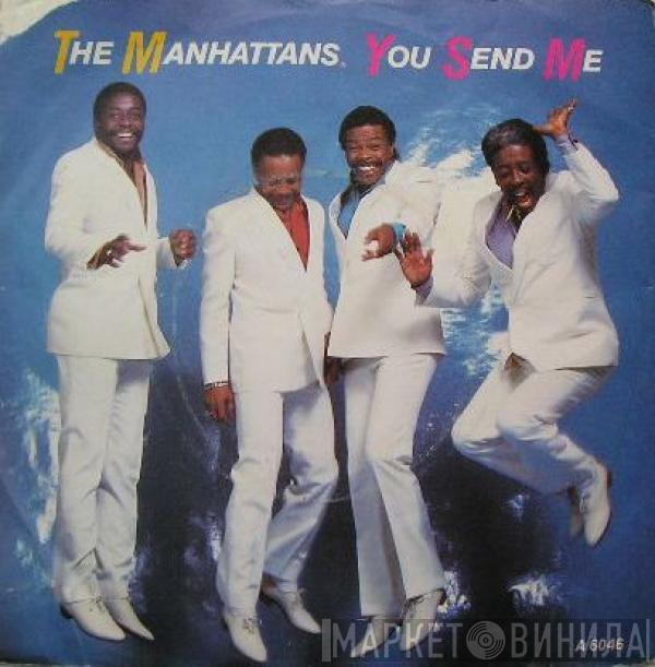 Manhattans - You Send Me