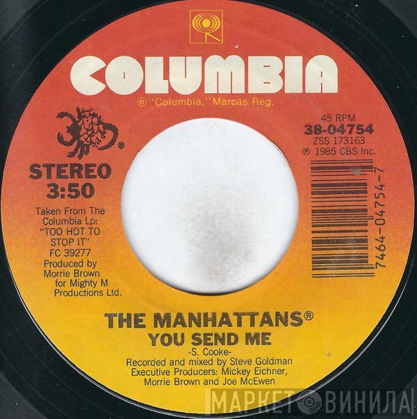 Manhattans - You Send Me