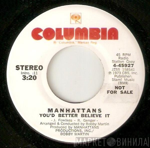 Manhattans - You'd Better Believe It