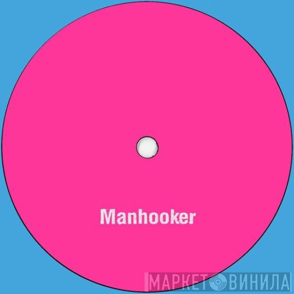 Manhooker - Wheels In Motion Ep