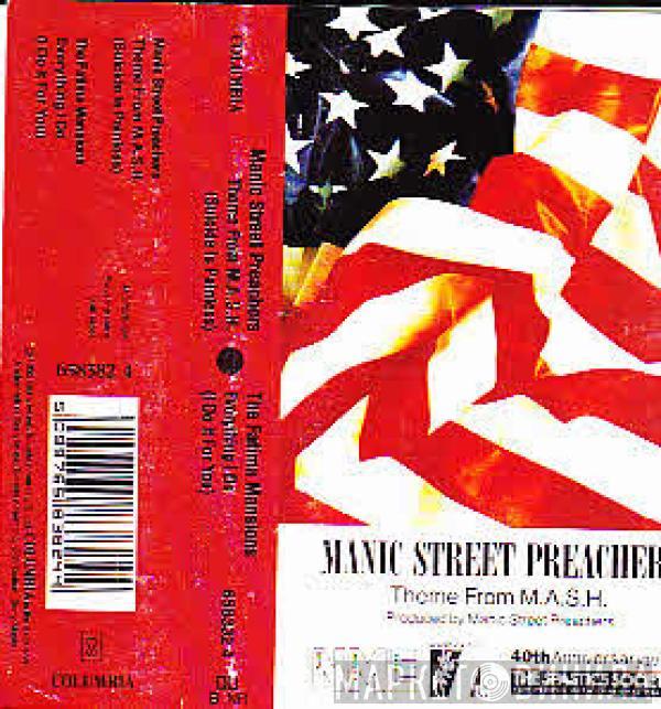 Manic Street Preachers, The Fatima Mansions - Theme From M.A.S.H. / Everything I Do
