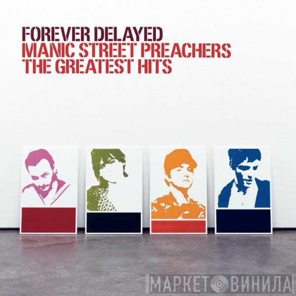  Manic Street Preachers  - Forever Delayed: The Greatest Hits