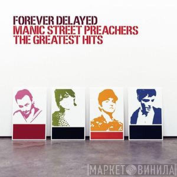  Manic Street Preachers  - Forever Delayed: The Greatest Hits