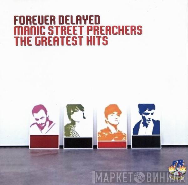  Manic Street Preachers  - Forever Delayed: The Greatest Hits