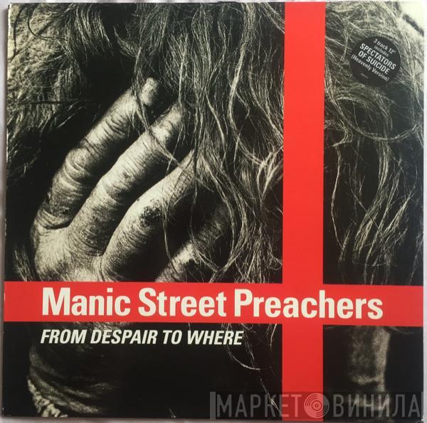  Manic Street Preachers  - From Despair To Where