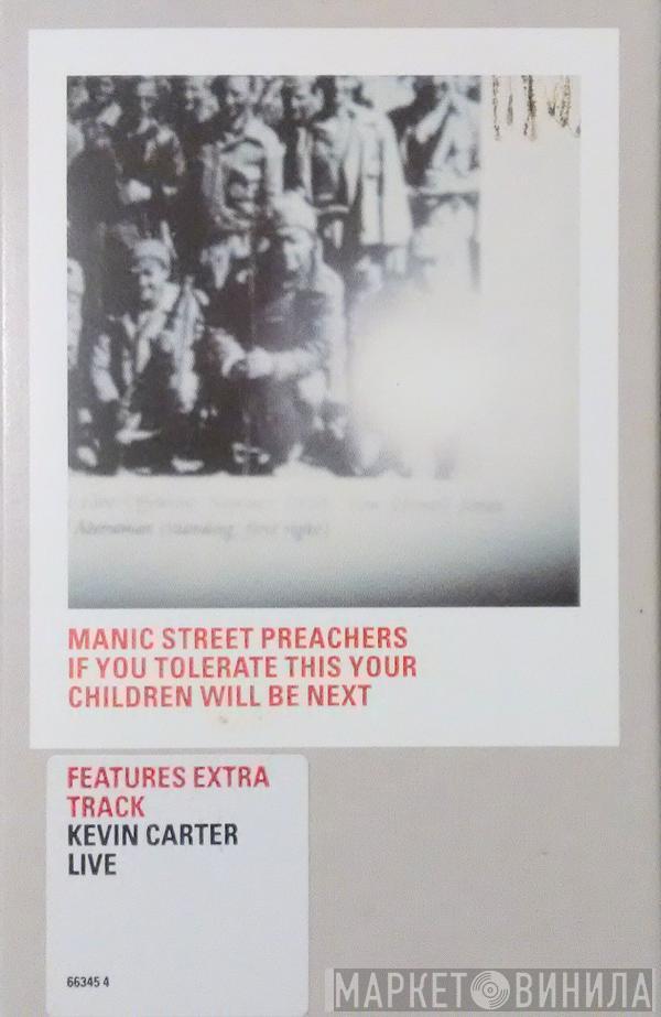 Manic Street Preachers - If You Tolerate This Your Children Will Be Next