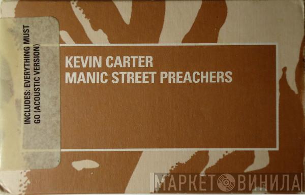 Manic Street Preachers - Kevin Carter