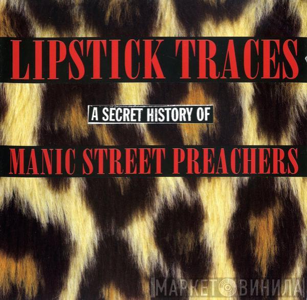  Manic Street Preachers  - Lipstick Traces (A Secret History Of Manic Street Preachers)