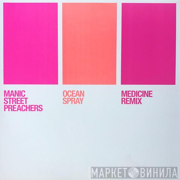 Manic Street Preachers - Ocean Spray (Medicine Remix)