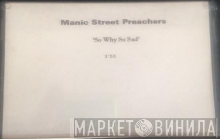  Manic Street Preachers  - So Why So Sad