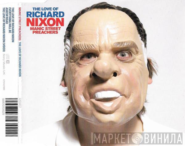 Manic Street Preachers - The Love Of Richard Nixon