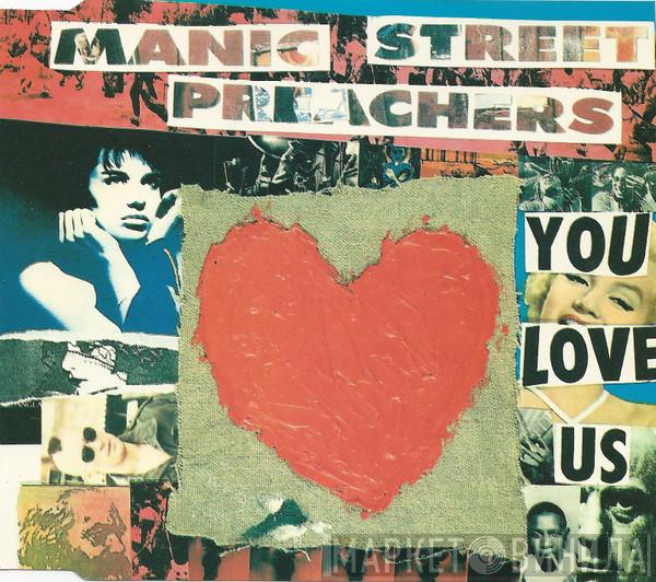  Manic Street Preachers  - You Love Us