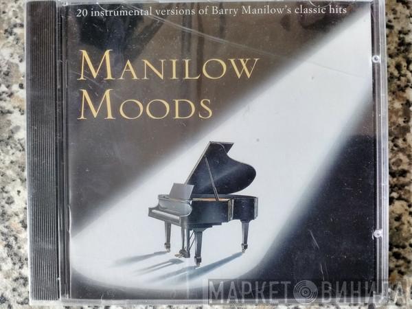 Manilow Moods - Classic Hits