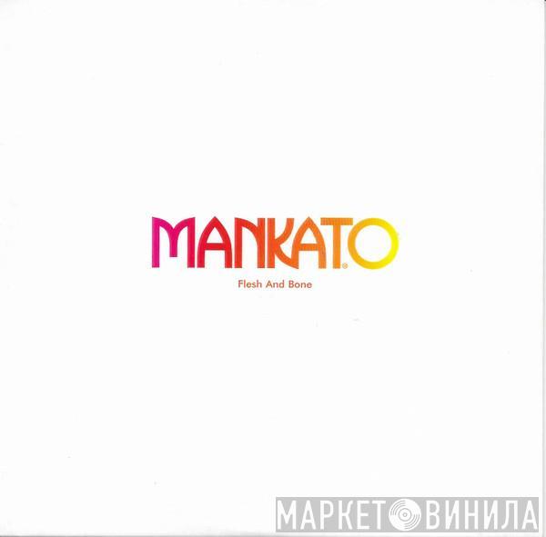 Mankato - Flesh And Bone E.P.