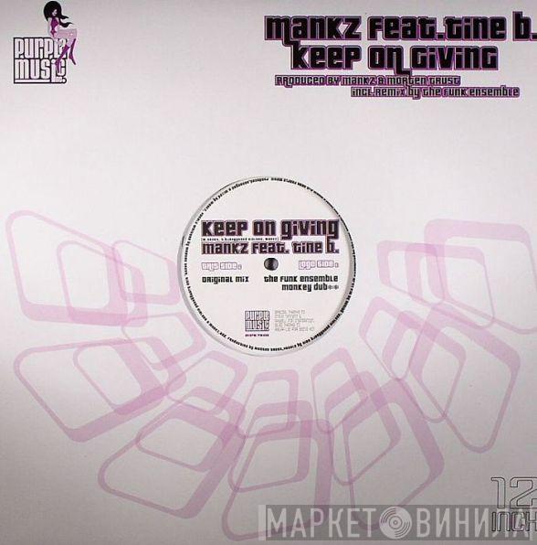 Mankz, Tine B. - Keep On Giving