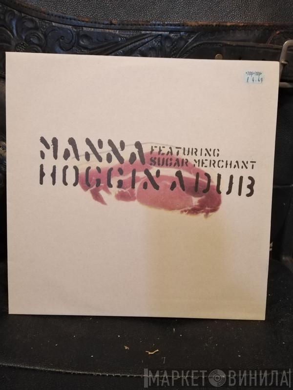 Manna - Hoggin A Dub