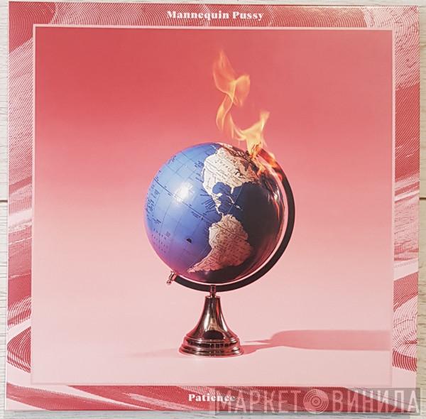  Mannequin Pussy  - Patience