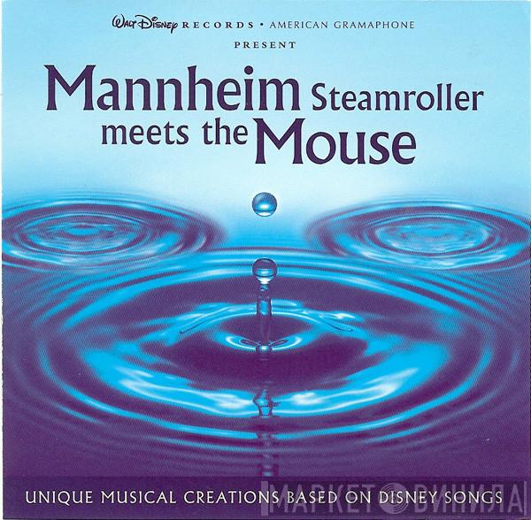 Mannheim Steamroller - Mannheim Steamroller Meets The Mouse