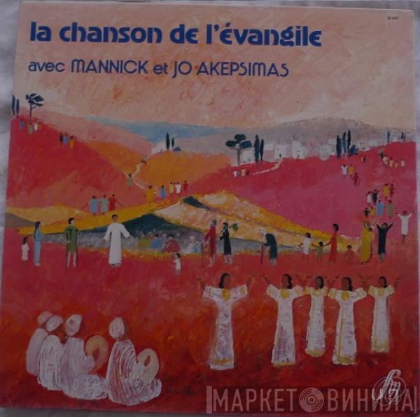 Mannick, Jo Akepsimas - La Chanson De L'Evangile