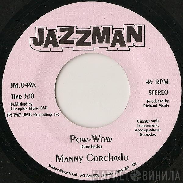 Manny Corchado And His Orchestra - Pow-Wow