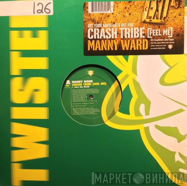 Manny Ward - Crash Tribe (Feel Me)