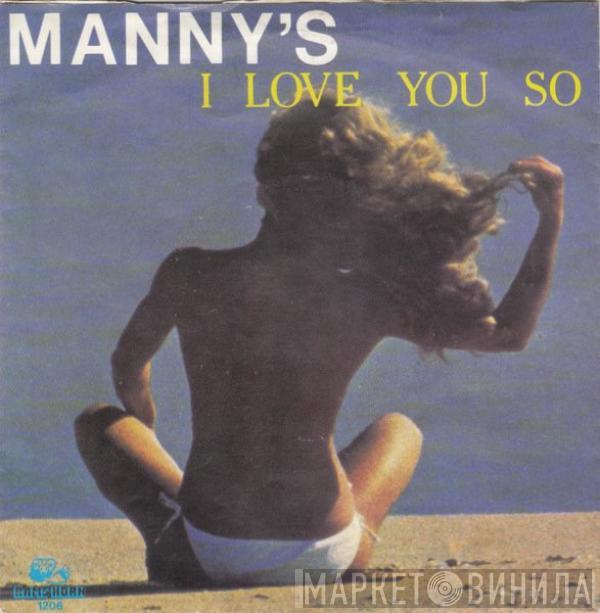 Manny's - I Love You So