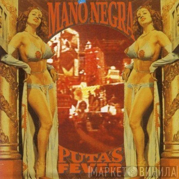  Mano Negra  - Puta's Fever