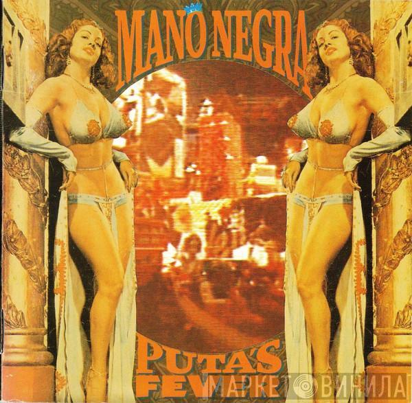  Mano Negra  - Puta's Fever