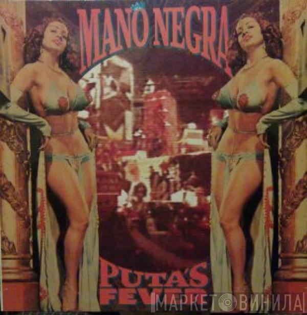  Mano Negra  - Puta's Fever