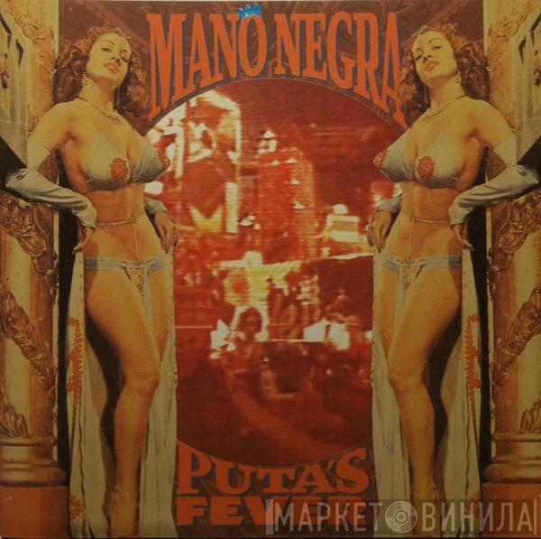  Mano Negra  - Puta's Fever