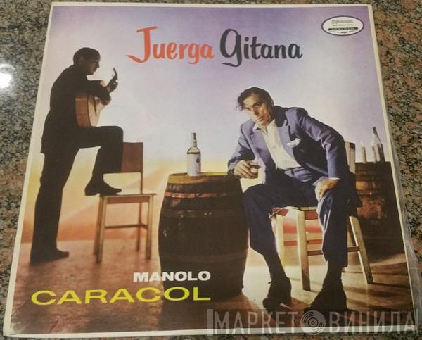 Manolo Caracol - Juerga Gitana