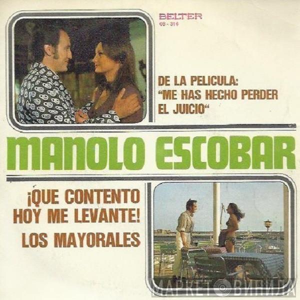Manolo Escobar - ¡Qué Contento Hoy Me Levanté!