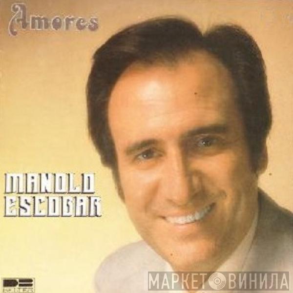 Manolo Escobar - Amores