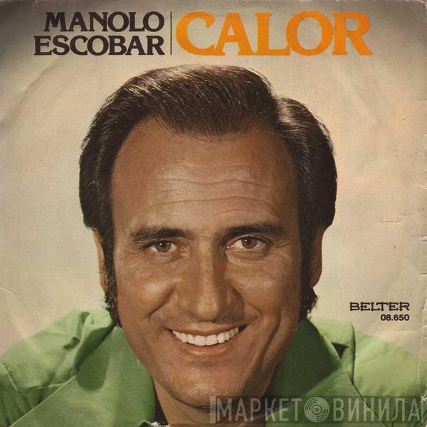 Manolo Escobar - Calor