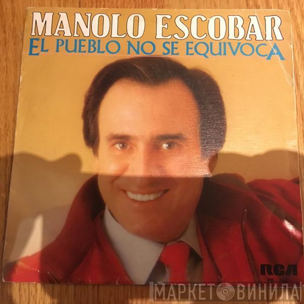 Manolo Escobar - El Pueblo No Se Equivoca