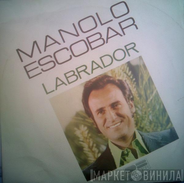 Manolo Escobar - Labrador