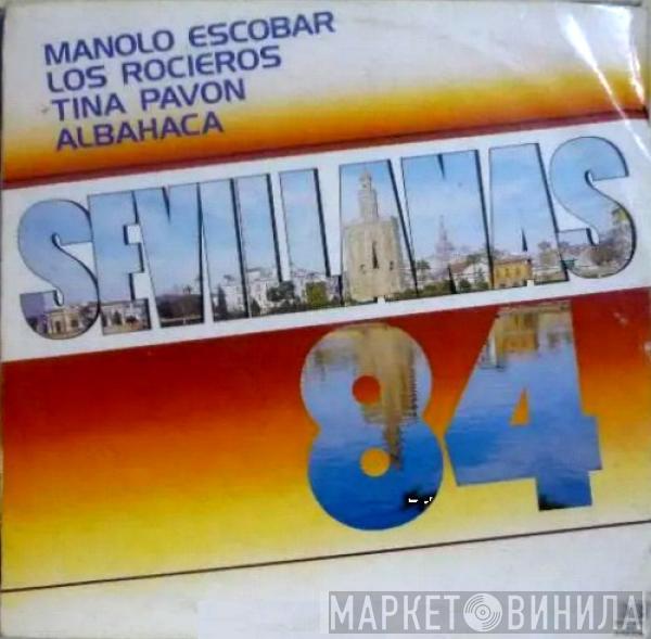 Manolo Escobar, Los Rocieros, Tina Pavón, Albahaca - Sevillanas 84