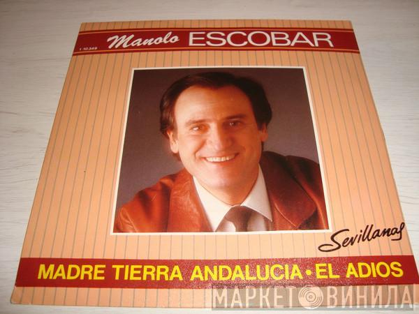 Manolo Escobar - Madre Tierra Andalucia