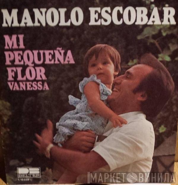  Manolo Escobar  - Mi Pequeña Flor (Vanessa)